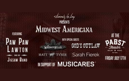 Milwaukee Midwest Americana - Featuring Paw Paw Lawton and his Jigsaw Band The WhiskeyBelles Gods Outlaw Matt “MF” Tyner and Sarah Fierek